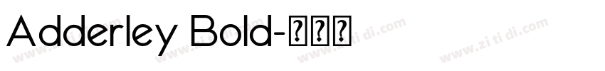 Adderley Bold字体转换 Adderley Bold字体转换